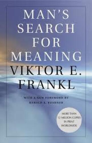 Man’s Search for Meaning