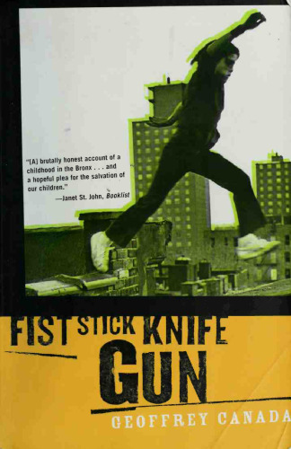 Fist Stick Knife Gun: A Personal History of Violence