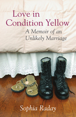 Love in Condition Yellow: A Memoir of an Unlikely Marriage