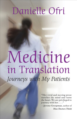 Medicine in Translation: Journeys with My Patients