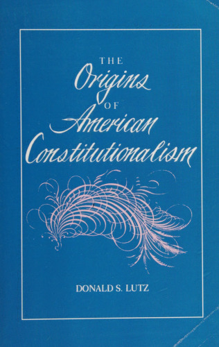 The origins of American constitutionalism