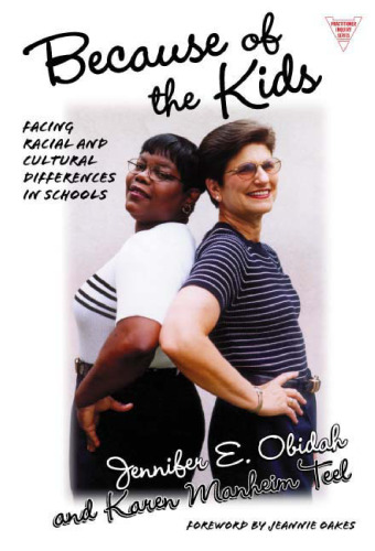 Because of the Kids : Facing Racial and Cultural Differences in Schools (Practitioner Inquiry, Volume 18)