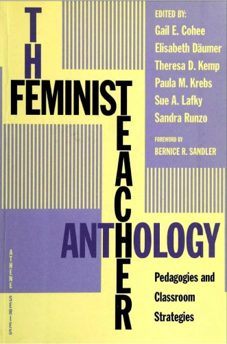 The Feminist Teacher Anthology: Pedagogies and Classroom Strategies (Athene Series)