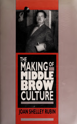 The Making of Middlebrow Culture