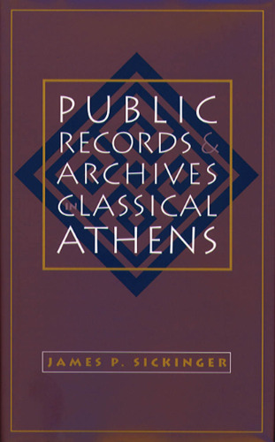 Public Records and Archives in Classical Athens