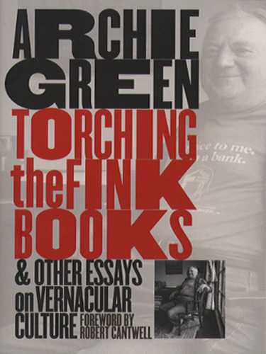 Torching the Fink Books and Other Essays on Vernacular Culture