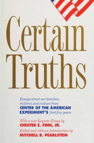 Certain Truths - Essays about Our Families, Children, and Culture