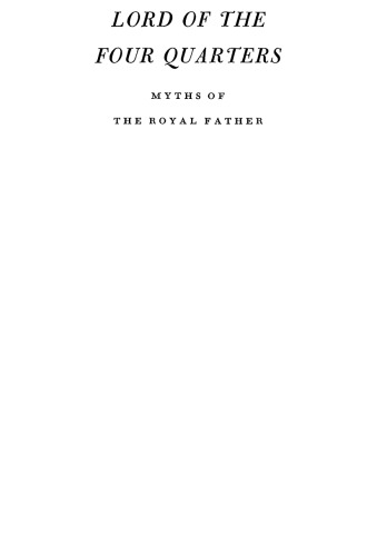 Lord of the Four Quarters: The Mythology of Kingship
