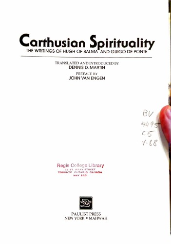 Carthusian Spirituality: The Writings of Hugh of Balma and Guigo de Ponte