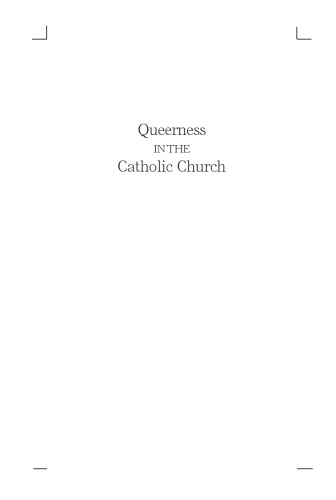 Queerness in the Catholic Church: Wanted, Loved, Blessed