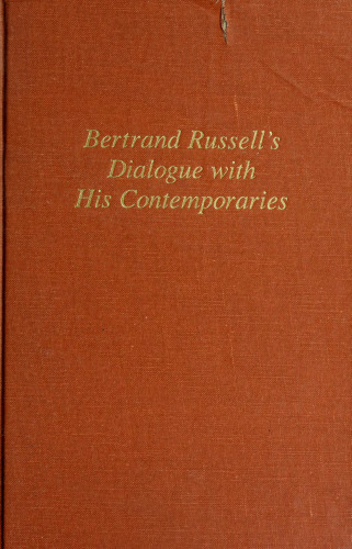 Bertrand Russell's Dialogue with his Contemporaries