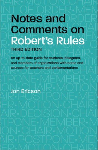 Notes and Comments on Robert's Rules, 3rd Edition