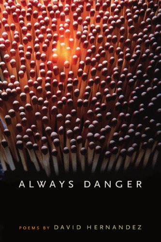 Always Danger (Crab Orchard Award Series in Poetry)