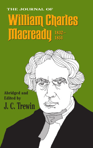 The Journal of William Charles Macready, 1832-1851