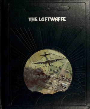 The Luftwaffe (The Epic of Flight Series)