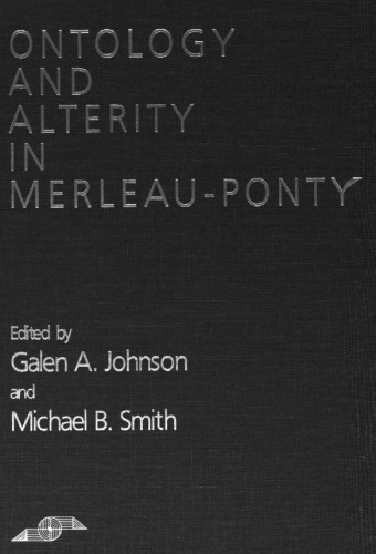 Ontology and Alterity in Merleau-Ponty