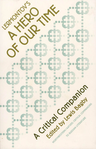 Lermontov's ''A Hero of Our Time'': A Critical Companion (AATSEEL)
