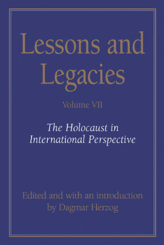 Lessons and Legacies VII: The Holocaust in International Perspective