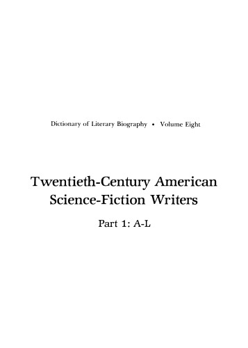 Twentieth Century American Science-Fiction Writers : Part 1 A-L