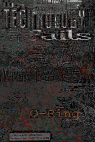 When Technology Fails: Significant Technological Disasters, Accidents, and Failures of the Twentieth Century