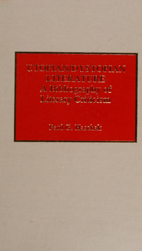 Utopian/Dystopian Literature: a bibliography of literary criticism
