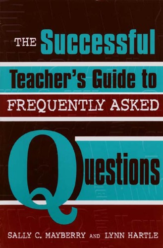 The Successful Teacher's Guide to Frequently Asked Questions