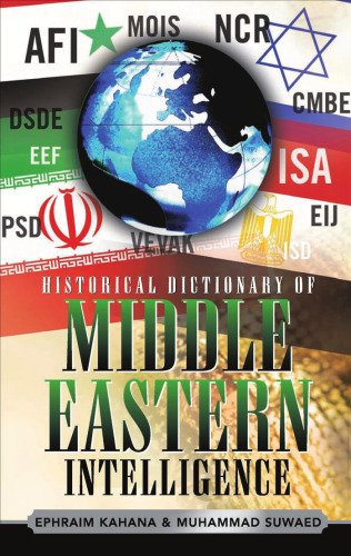 Historical Dictionary of Middle Eastern Intelligence (Historical Dictionaries of Intelligence and Counterintelligence)
