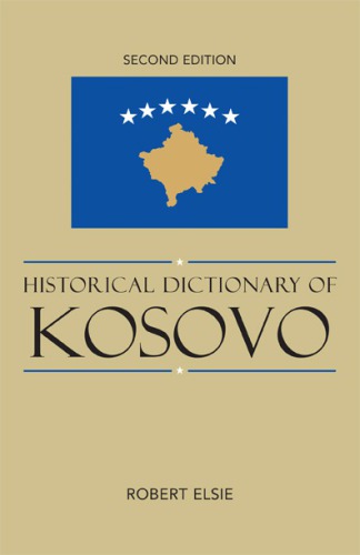 Historical Dictionary of Kosovo