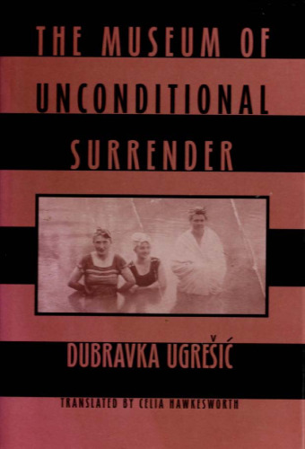 The Museum of Unconditional Surrender