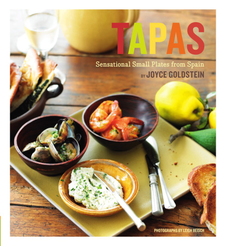 Tapas: Sensational Small Plates From Spain
