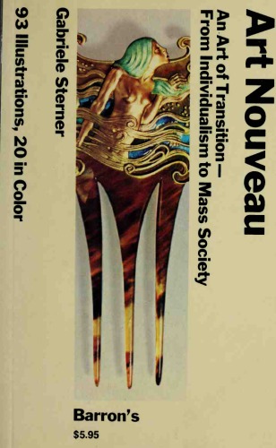 Art Nouveau: An Art of Transition-From Individualism to Mass Society