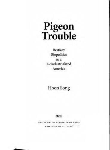 Pigeon Trouble: Bestiary Biopolitics in a Deindustrialized America
