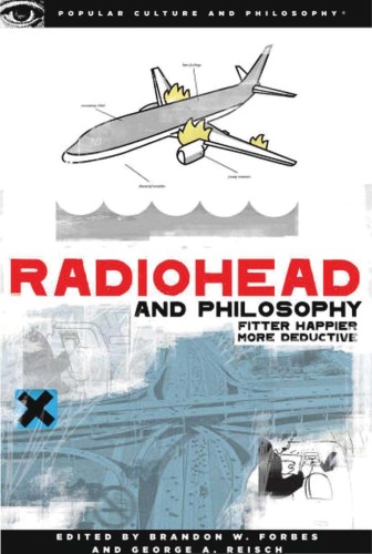 Radiohead and Philosophy: Fitter Happier More Deductive ()