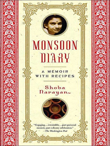 Monsoon Diary: A Memoir with Recipes