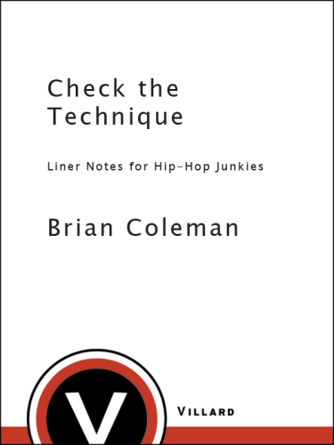 Check the Technique: Liner Notes for Hip-Hop Junkies