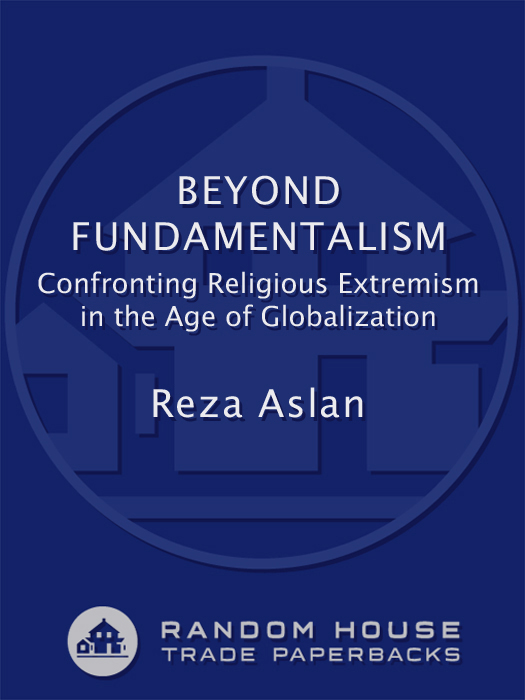 Beyond Fundamentalism: Confronting Religious Extremism in the Age of Globalization