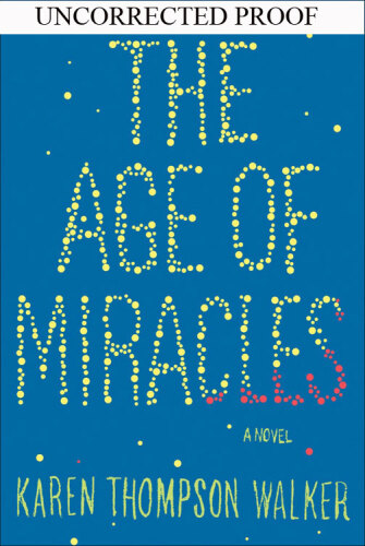 The Age of Miracles: A Novel