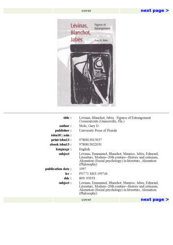 Levinas, Blanchot, Jabes: Figures of Estrangement (Crosscurrents : Comparative Studies in European Literature and Philosophy)