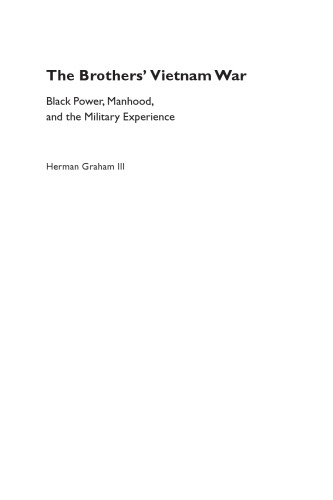 The Brothers' Vietnam War: Black Power, Manhood, and the Military Experience