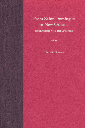 From Saint-Domingue to New Orleans: Migration and Influences
