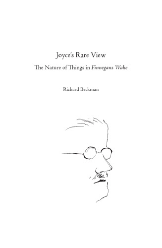Joyce's Rare View: The Nature of Things in Finnegans Wake