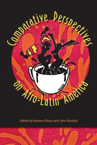 Comparative Perspectives on Afro-Latin America