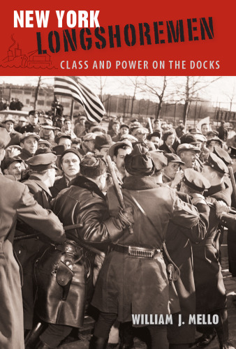 New York Longshoremen: Class and Power on the Docks