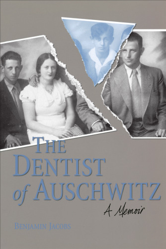 The Dentist of Auschwitz: A Memoir