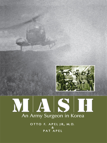 MASH An Army Surgeon in Korea