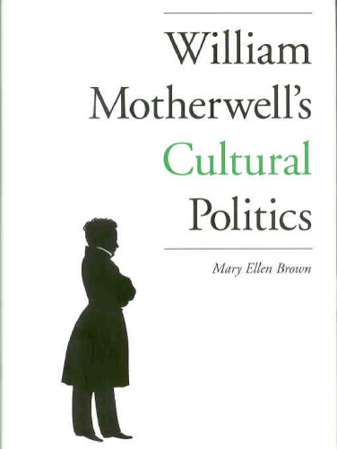 William Motherwell's Cultural Politics