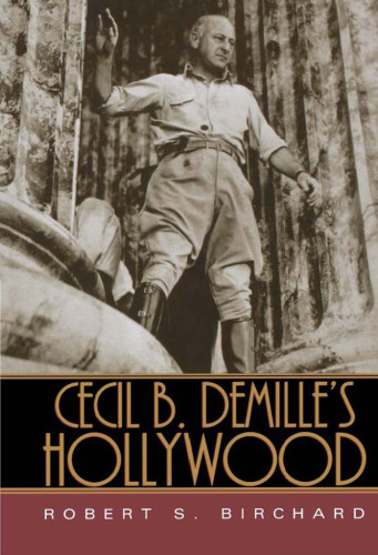Cecil B. DeMille's Hollywood