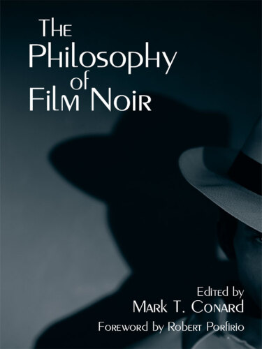 The Philosophy of Film Noir