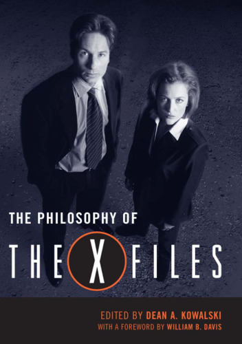 The Philosophy of The X-Files (Philosophy Of Popular Culture)