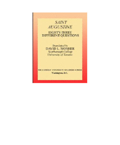 Fathers of the Church : Saint Augustine : Eighty Three Different Questions